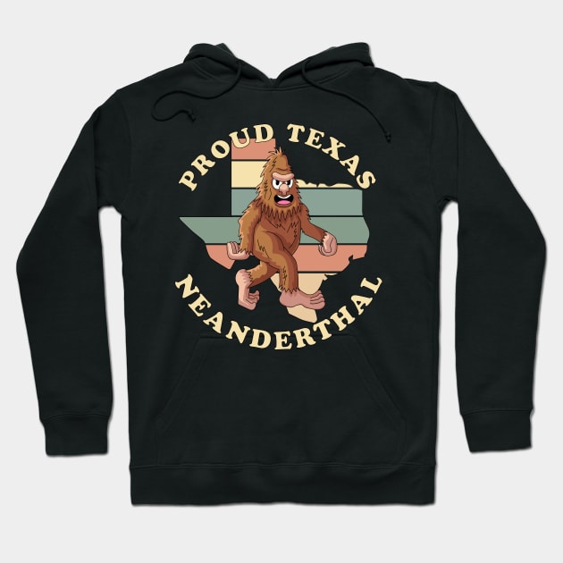 Proud Texas American Neanderthal Funny Retro Vintage Hoodie by OrangeMonkeyArt